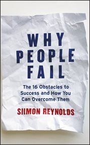 Why People Fail : The 16 Obstacles to Success and How You Can Overcome Them cover image cdn