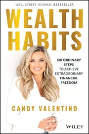 Wealth Habits : Six Ordinary Steps to Achieve Extraordinary Financial Freedom cover image cdn