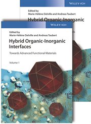 Hybrid Organic-Inorganic Interfaces : Towards Advanced Functional Materials, 2 Volumes cover image cdn