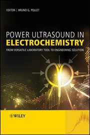 Power Ultrasound in Electrochemistry : From Versatile Laboratory Tool to Engineering Solution cover image cdn