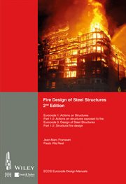 Fire Design of Steel Structures : EC1: Actions on structures; Part 1-2: Actions on structure exposed to fire; EC3: Design of steel str cover image cdn