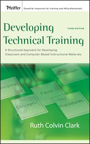 Developing Technical Training : A Structured Approach for Developing Classroom and Computer-based Instructional Materials cover image cdn