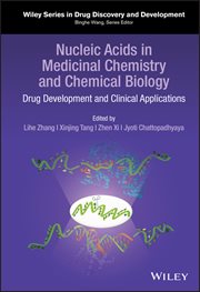 Nucleic Acids in Medicinal Chemistry and Chemical Biology : Drug Development and Clinical Applications cover image cdn