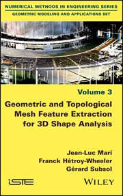 Geometric and Topological Mesh Feature Extraction for 3D Shape Analysis cover image cdn