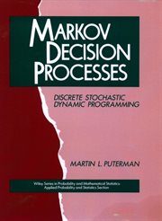 Markov Decision Processes : Discrete Stochastic Dynamic Programming cover image cdn