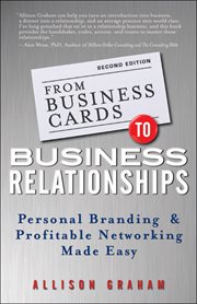 From Business Cards to Business Relationships : Personal Branding and Profitable Networking Made Easy cover image cdn