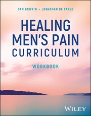 Healing Men's Pain Curriculum, Workbook cover image cdn