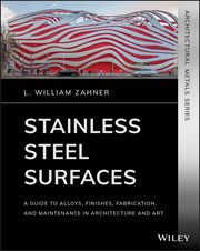 Stainless Steel Surfaces : A Guide to Alloys, Finishes, Fabrication and Maintenance in Architecture and Art cover image cdn