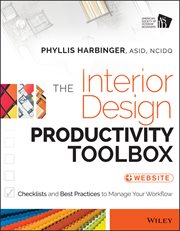 The Interior Design Productivity Toolbox : Checklists and Best Practices to Manage Your Workflow cover image cdn