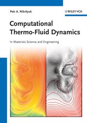 Computational Thermo-Fluid Dynamics : In Materials Science and Engineering cover image cdn