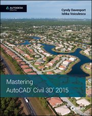 Mastering AutoCAD Civil 3D 2015 : Autodesk Official Press cover image cdn