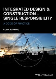 Integrated Design and Construction - Single Responsibility : A Code of Practice cover image cdn