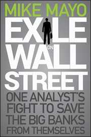 Exile on Wall Street : One Analyst's Fight to Save the Big Banks from Themselves cover image cdn