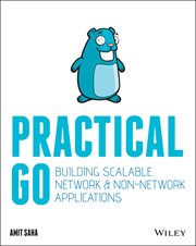 Practical Go : Building Scalable Network and Non-Network Applications cover image cdn