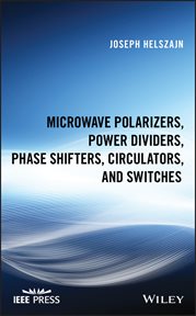 Microwave Polarizers, Power Dividers, Phase Shifters, Circulators, and Switches cover image cdn