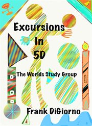 Excursions in 5d: The Worlds Study Group cover image cdn