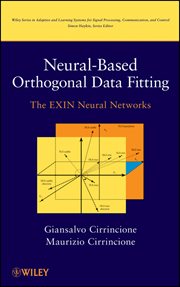 Neural-Based Orthogonal Data Fitting : The EXIN Neural Networks cover image cdn
