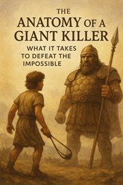 The Anatomy of a Giant Killer What It Takes to Defeat the Impossible cover image cdn
