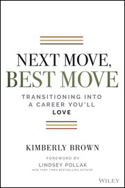 Next Move, Best Move : Transitioning Into a Career You'll Love cover image cdn