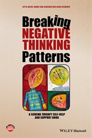 Breaking Negative Thinking Patterns : A Schema Therapy Self-Help and Support Book cover image cdn