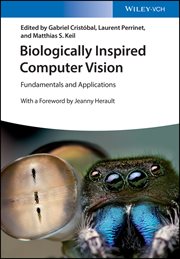 Biologically Inspired Computer Vision : Fundamentals and Applications cover image cdn