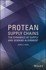 Protean Supply Chains : Ten Dynamics of Supply and Demand Alignment cover image cdn