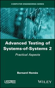 Advanced Testing of Systems-of-Systems, Volume 2 : Practical Aspects cover image cdn