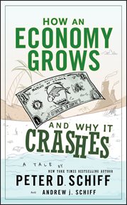 How an Economy Grows and Why It Crashes cover image cdn