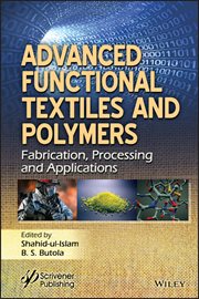 Advanced Functional Textiles and Polymers : Fabrication, Processing and Applications cover image cdn