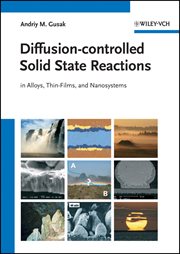 Diffusion-controlled Solid State Reactions : In Alloys, Thin Films and Nanosystems cover image cdn