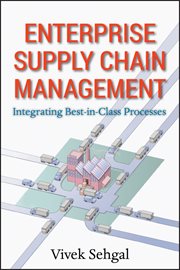 Enterprise Supply Chain Management : Integrating Best in Class Processes cover image cdn