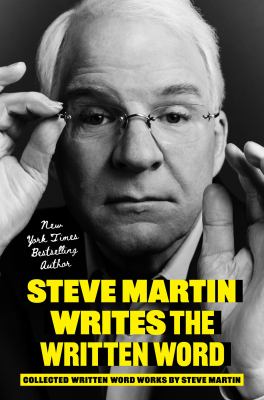 Steve Martin writes the written word : collected written word works  cover image cdn