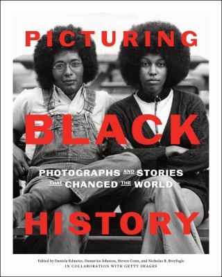 Picturing Black history : photographs and stories that changed the world  cover image cdn