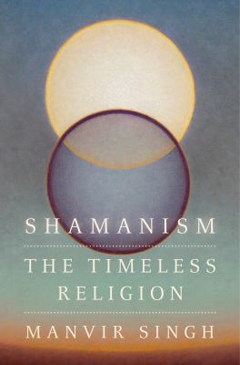 Shamanism : the timeless religion  cover image cdn