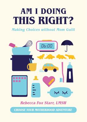 Am I doing this right ? : making choices without mom guilt  cover image cdn