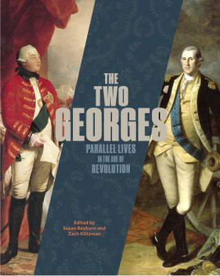 The two Georges : parallel lives in an age of revolution  cover image cdn