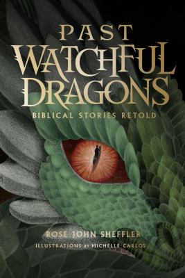 Past watchful dragons : biblical stories retold  cover image cdn