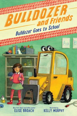 Bulldozer goes to school  cover image cdn