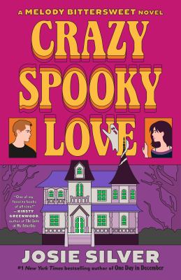 Crazy spooky love : a Melody Bittersweet novel  cover image cdn