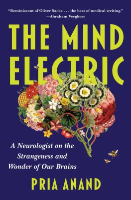 The mind electric : a neurologist on the strangeness and wonder of our brains  cover image cdn