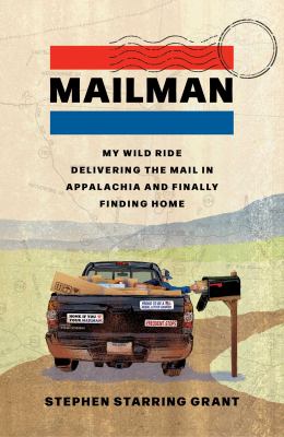 Mailman : my wild ride delivering the mail in Appalachia and finally finding home  cover image cdn