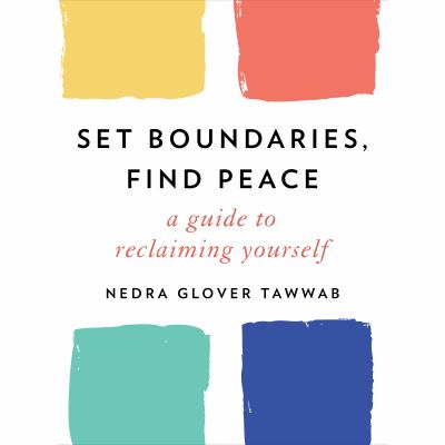 Set Boundaries, Find Peace A Guide to Reclaiming Yourself  cover image cdn