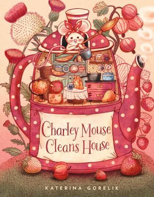 Charley Mouse cleans house  cover image cdn