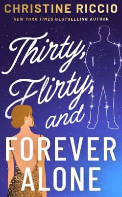 Thirty, Flirty, and Forever Alone cover image cdn