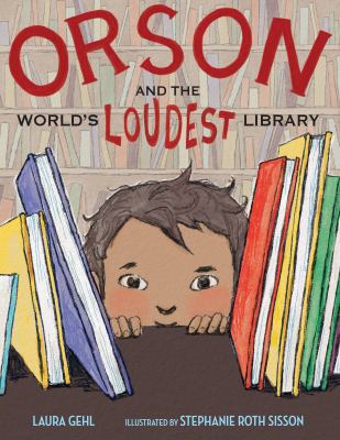 Orson and the world's loudest library  cover image cdn