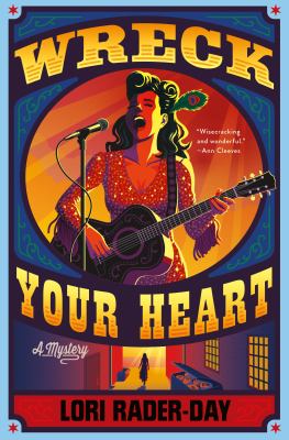 Wreck your heart : a mystery  cover image cdn
