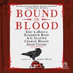 Bound in Blood : Cursed Books, Damned Libraries and Unearthly Authors cover image cdn