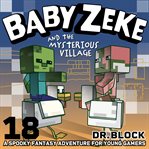 Baby Zeke and the Mysterious Village cover image cdn