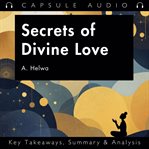 Secrets of Divine Love by A. Helwa cover image cdn