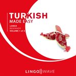 Turkish Made Easy - Lower Beginner - Volume 1 of 3 cover image cdn